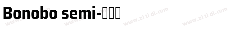 Bonobo semi字体转换
